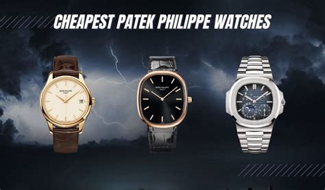 patek philippe watch cheapest|patek philippe lowest price watch.